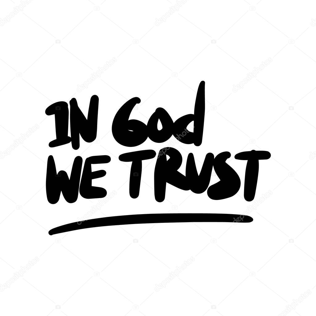 in god we trust vector Handwritten text on isolated white baground vector hand written lettering