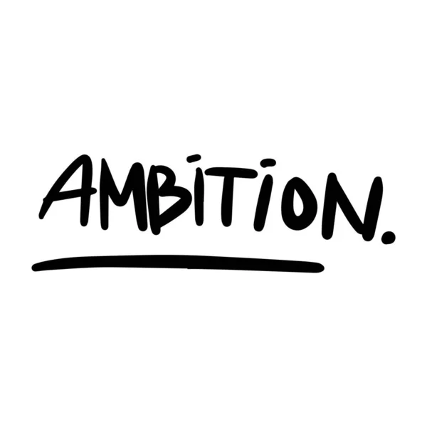 Ambition Vector Handwritten Text Isolated White Baground Vector Hand Written — Stockvektor