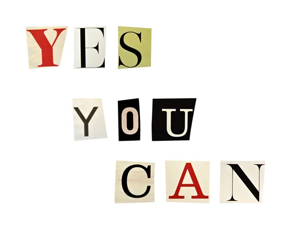 The phrase Yes You Can formed with magazine letters on white background — Stock Photo, Image