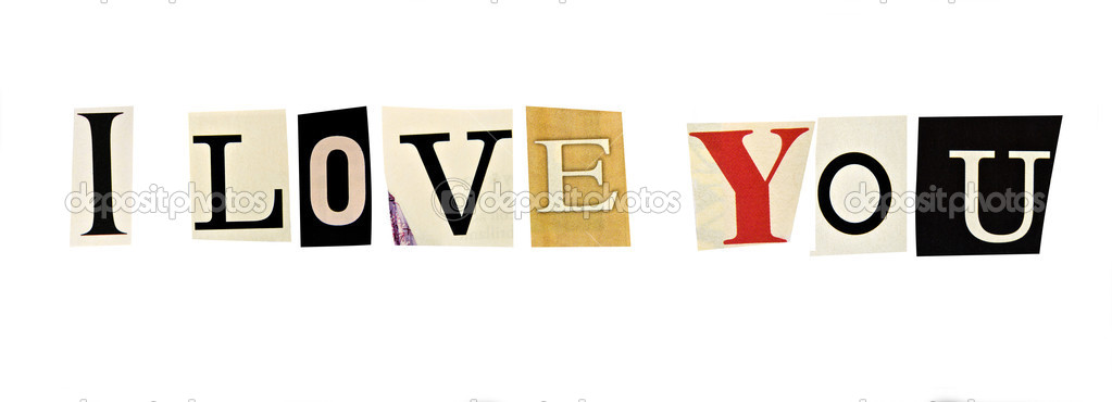 The phrase I Love You formed with magazine letters on white background