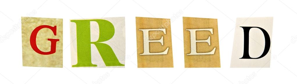 Greed formed with magazine letters on a white background