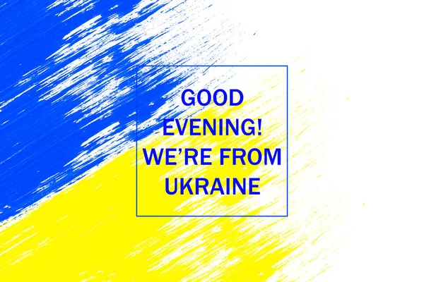 Poster di guerra ucraino. Buonasera. Ciao. Venivano dall'Ucraina — Foto Stock