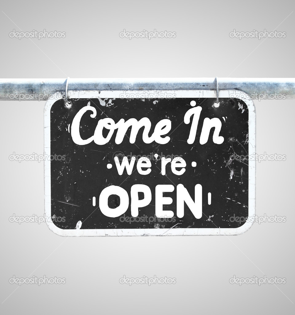 come in we're open