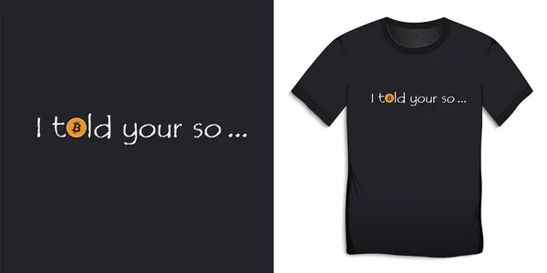 Ícone Bitcoin Com Texto Disse Sua Assim Shirts Vetor Design —  Vetores de Stock