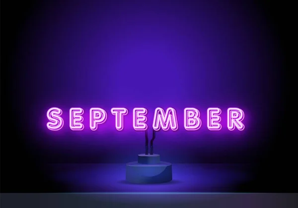 September Leuchtender Schriftzug auf dunklem Wandhintergrund. Hallo September Leuchtreklame. Neon-Symbol — Stockvektor