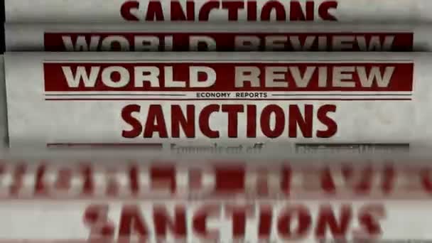 Sanciones Bloqueo Económico Noticias Política Embargo Concepto Prensa Impresión Periódicos — Vídeo de stock