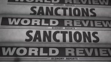 Yaptırımlar, ekonomik abluka, politika ve ambargo haberleri. Klasik gazete baskısı soyut kavram. Retro 3d siyah beyaz animasyon.