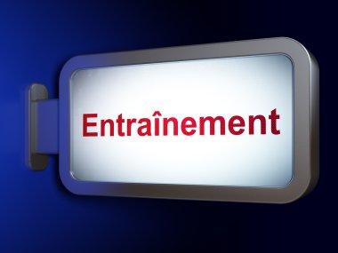 Eğitim kavramı: billboard arka plan üzerinde Entrainement(french)