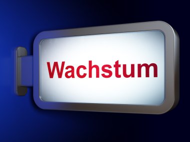 İş kavramı: billboard arka plan üzerinde Wachstum(german)