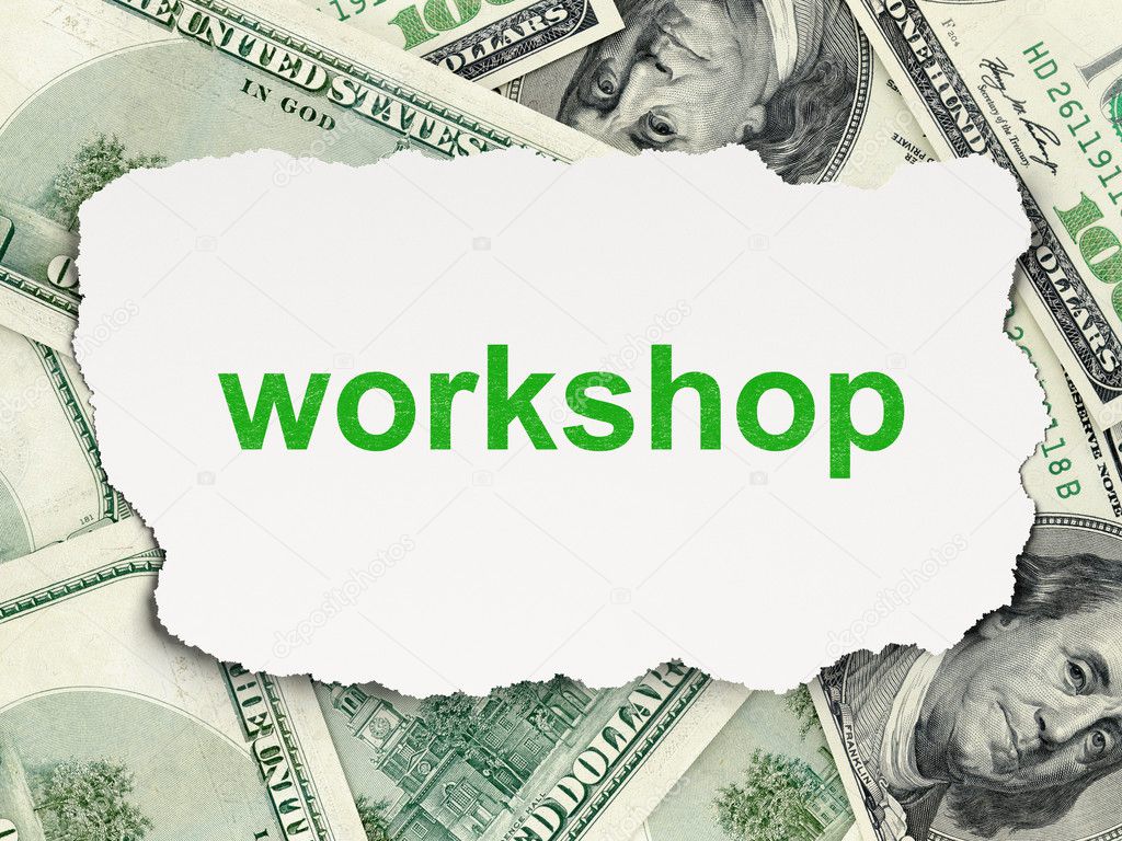 Education concept: Workshop on Money background