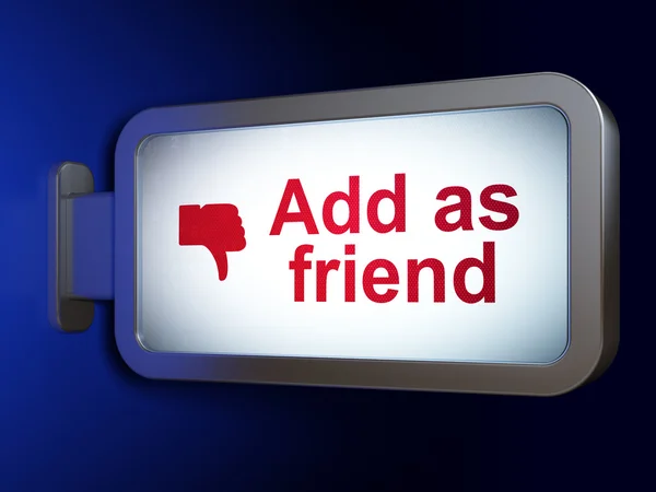 Concetto di social network: Aggiungi come amico e pollice in basso su sfondo cartellone — Foto Stock