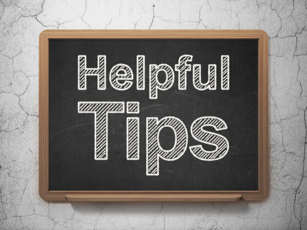 Education concept: Helpful Tips on chalkboard background