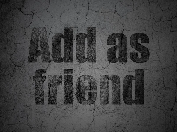 Social network concept: Add as Friend on grunge wall background — Stock Photo, Image