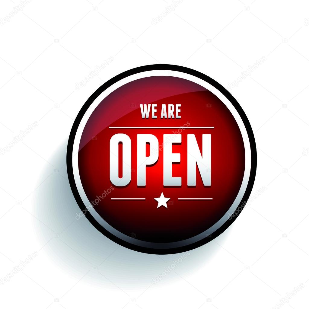 We are open sign button