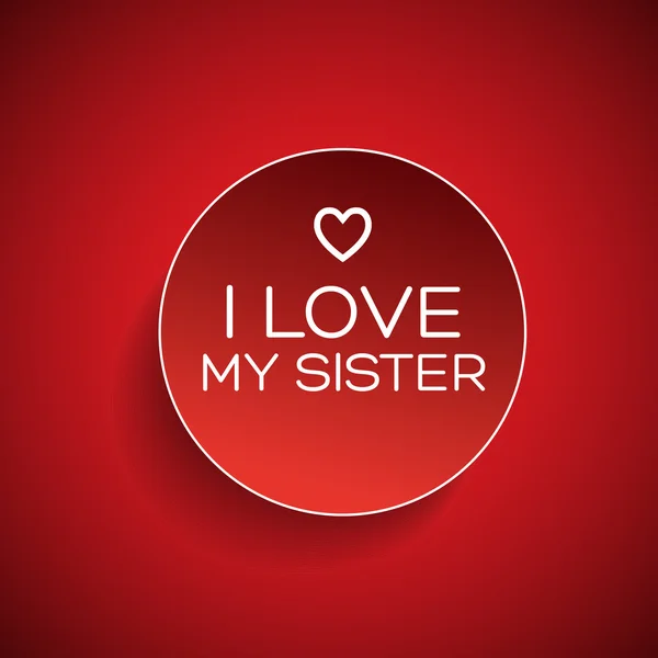 I love my sister badge — Stock Vector