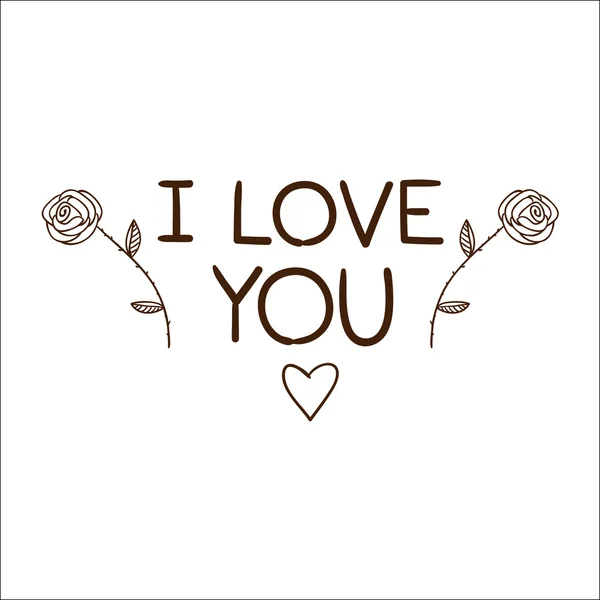 Romantic text with roses isolated on white. — Stock Vector