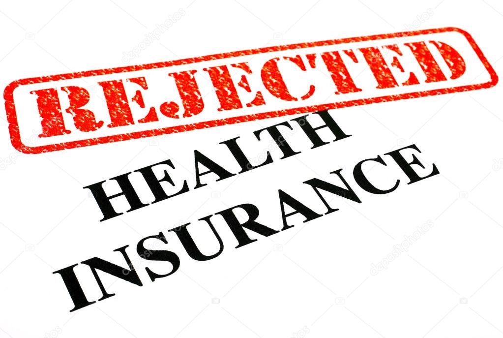 Health Insurance REJECTED