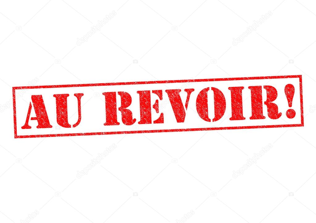 Au Revoir Stock Photo Image By C Chrisdorney Au Revoir Stock Photo Image By C Chrisdorney