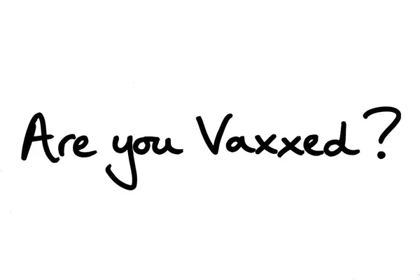 Vaxxed Sen Misin Beyaz Bir Arkaplanda Yazısı — Stok fotoğraf