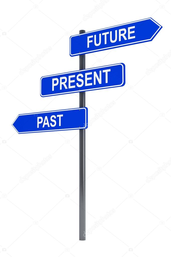 Past, present and future road sign