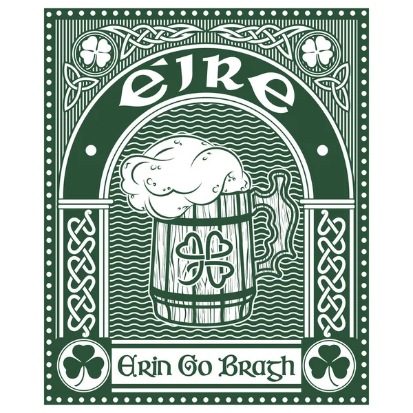 Irländsk keltisk design i vintage, retrostil, keltisk stil klöver, mugg öl och slogan Erin Go Bragh - Irland Forever, illustration på temat St Patricks dag firande — Stock vektor