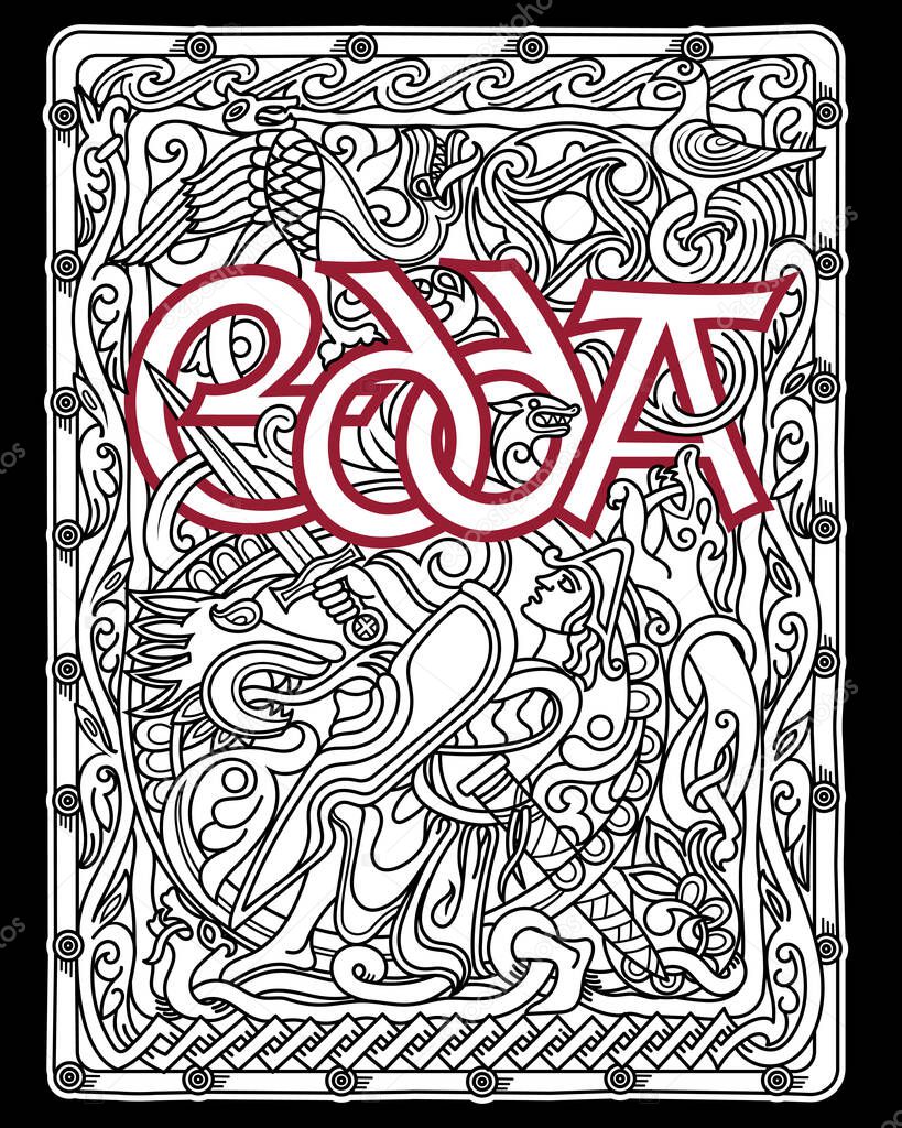 Ancient illustration of the old Norse Edda, the Scandinavian myths. Hero Viking fighting mythical beasts, in the background scandinavian ornament and the inscription of Edda, isolated on black, vector