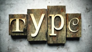 Type concept with vintage letterpress