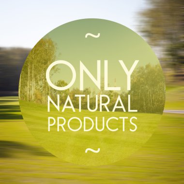 Only natural products poster illustration of nature clipart