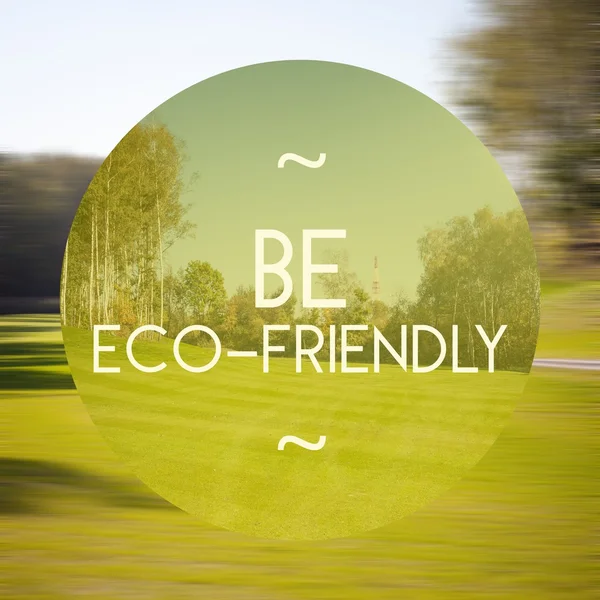 Be eco-friendly poster illustration of natural life — Stock Photo, Image