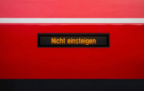 Nicht Einsteigen Belettering Een Display Van Een Treinwagon Duitsland — Stockfoto