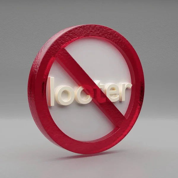 Beautiful Abstract Illustration Looter Forbidden Prohibiting Sign Prohibition Warning Symbol — Stockfoto