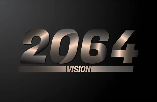 2064 Met Visie Tekst Visie 2064 Nieuwjaar Vector Geïsoleerd Zwarte — Stockvector