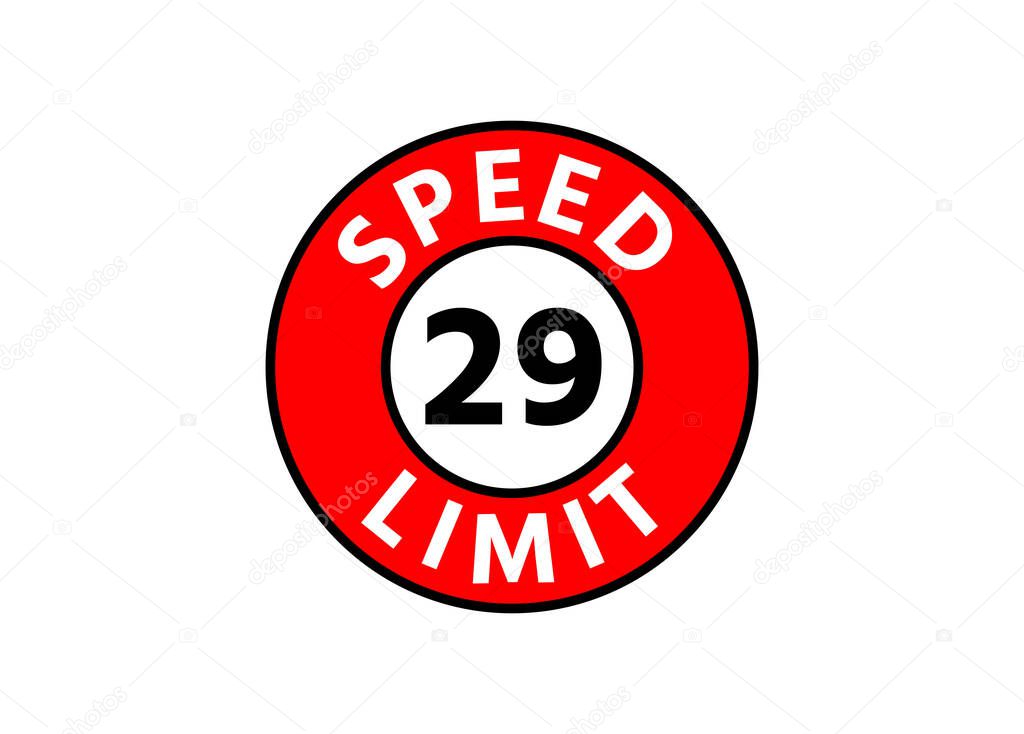 Traffic sign speed limit 29 km h