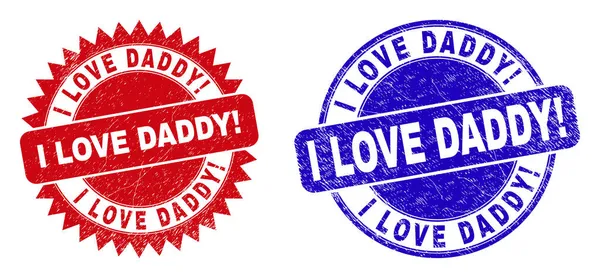 I LOVE DADDY Rounded and Rosette Stamps with Unclean Surface — Stock Vector