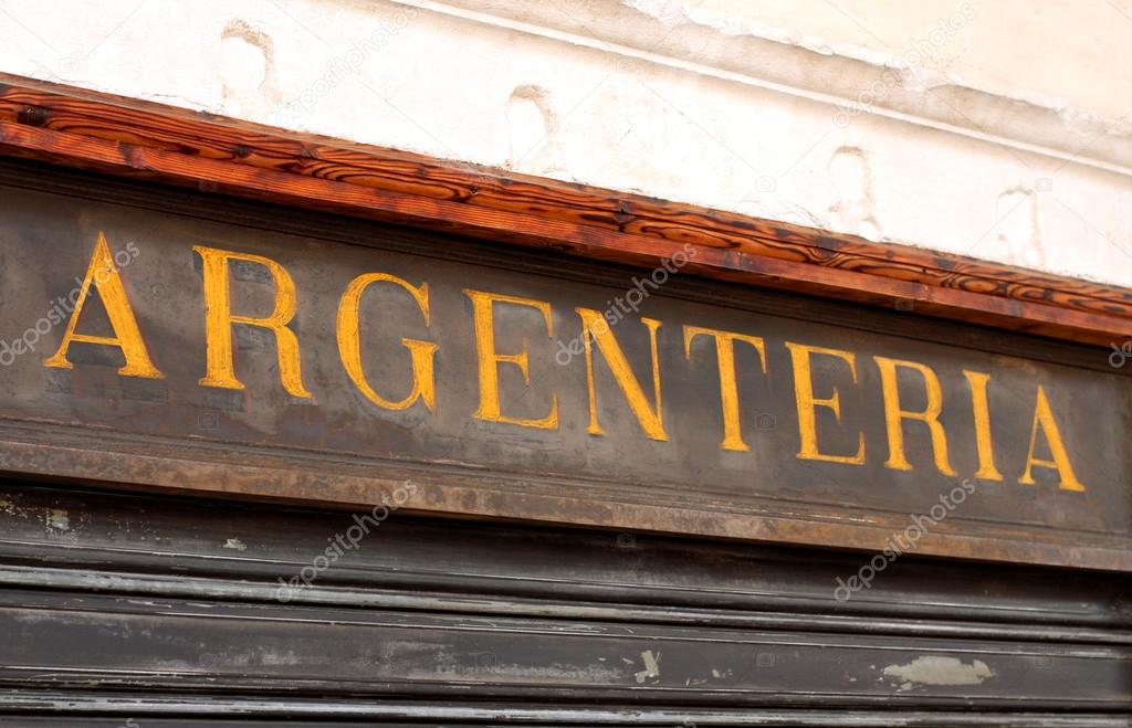 Important and ancient Italian shop sign with the word Argenteria