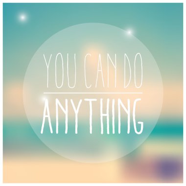 Quote, inspirational poster, typographical design, vector illustration vector