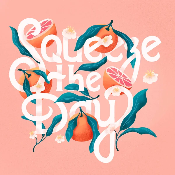 Squeeze Day Lettering Illustration Oranges Hand Lettering Fruit Floral Design — Stok fotoğraf