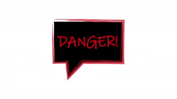 Veszély. A fekete hátterű szlogen piros betűkkel. Beszédbuborék veszély. Animáció fehér háttérrel. Frame bejelentés fekete háttér piros stroke. 4k — Stock videók