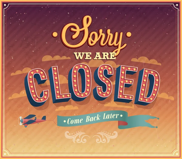 Sorry we are closed typographic design. — Stock Vector