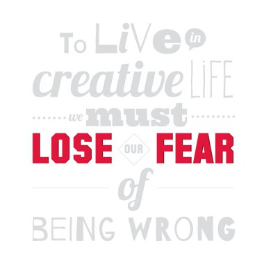 To live in creative life we must lose our fear clipart
