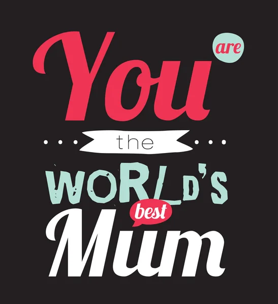 World's best mum — Stock Vector