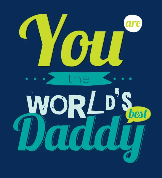 World'd best daddy — Stock Vector