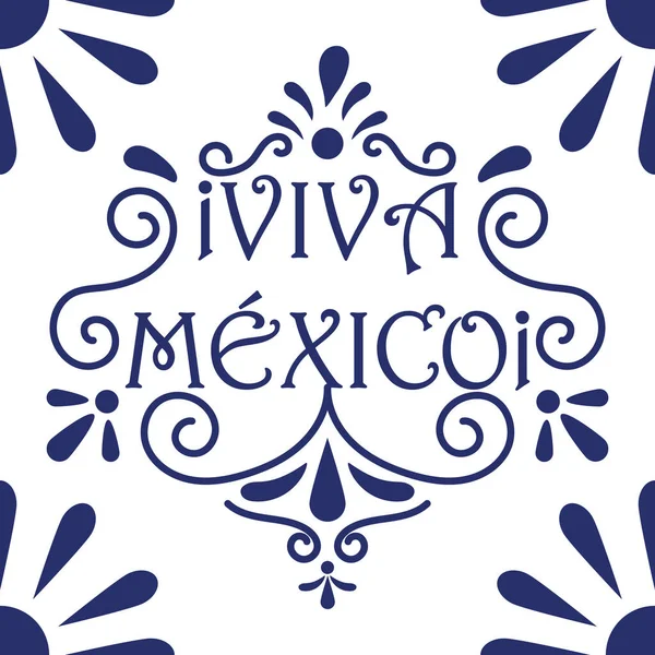 Talavera poblana viva mexico. Geleneksel talavera seramik süs deseni. Meksika Bağımsızlık Günü, 16 Eylül, vektör illüstrasyonu. Meksika parti daveti için arkaplan tasarımı.
