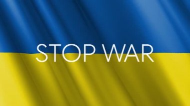 Savaşı durdurun - Ukrayna 'nın sallanan bayrağının arka planına karşı hareketli metin sloganı. 