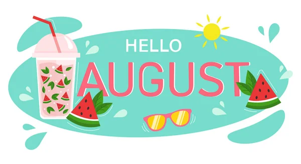 Merhaba August. Karpuz ve naneli soğuk yaz içeceği. Mektup. Kartpostallara, takvimlere, broşürlere, posterlere, tişörtlere baskı yapmak için. Vektör illüstrasyonu