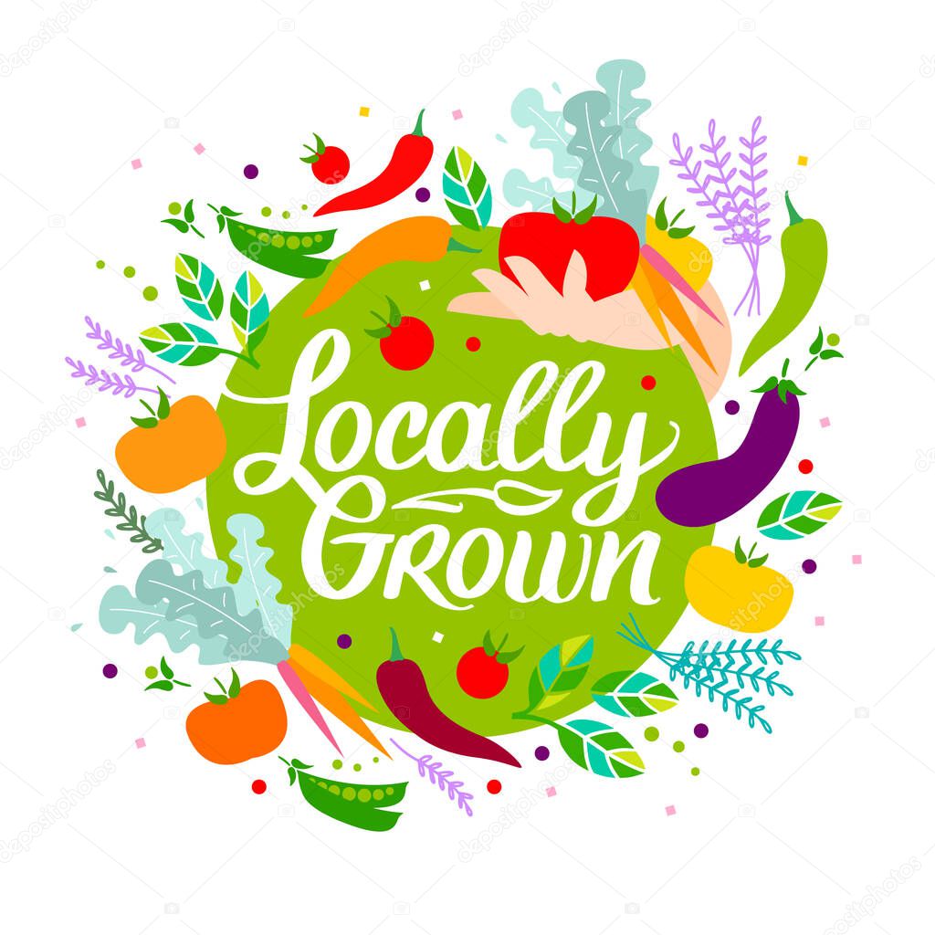 Locally grown. Vector illustration, locavore food. Organic vegetables, lettering with calligraphy. Tomatoes, green peas, peppers, carrots, eggplant.
