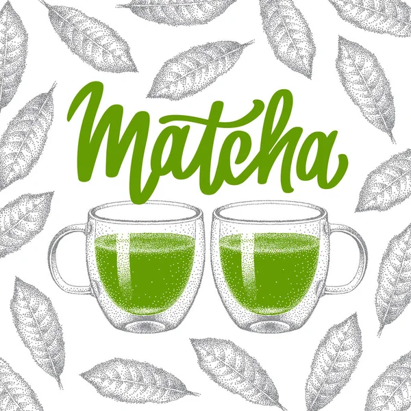 Matcha green tea in two glass double wall cup. Lettering with leaves of green tea. Realistic sketch. Vintage style, pointillism. Hand-drawn vector. — Stockvektor