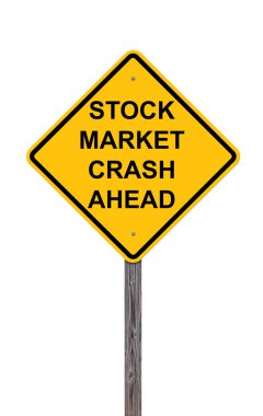 Stock Market Crash Ahead - Caution Sign clipart