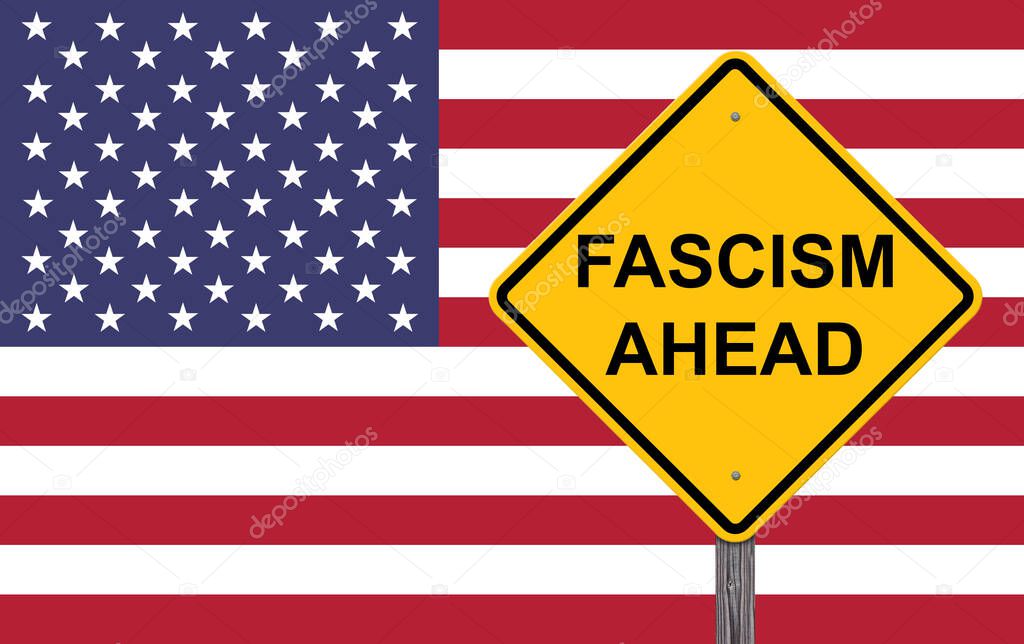 Fascism Ahead Caution Sign - Flag Background