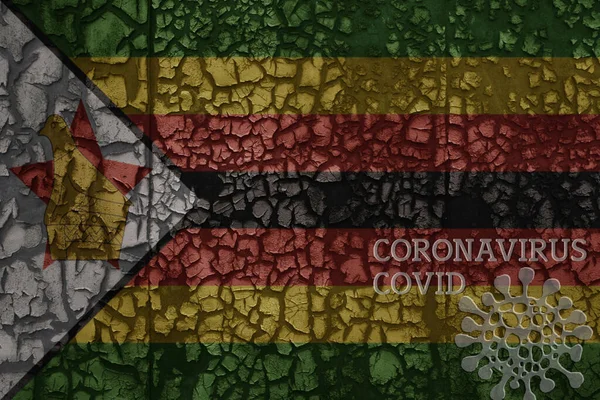 Flag Zimbabwe Old Vintage Metal Rusty Cracked Wall Text Coronavirus — Stock Photo, Image